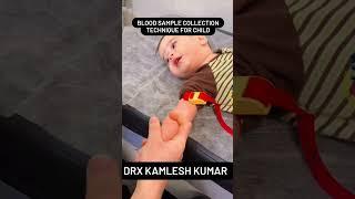 bacho ka blood sample kese Lena #medicology #medicalprocedure