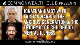 Jonathan Haidt | The Anxious Generation and the Epidemic of Childhood Mental Illness