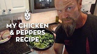 My Chicken & Peppers Recipe