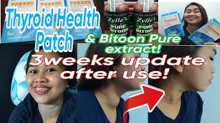 Thyroid Patch and Bitoon pure extract Update After 3weeks of using @joytolete