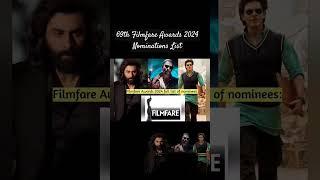 Filmfare Award 2024 nomination list ️ #awards #2024 #bestmovies