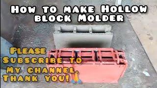 HOW TO MAKE A HOLLOW BLOCK MOLDER