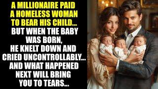 A MILLIONAIRE Paid a HOMELESS WOMAN To Have His Child. But When The Baby Was Born, He...