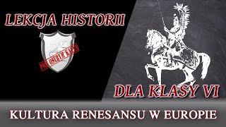 Kultura Renesansu w Europie - Lekcje historii pod ostrym kątem - Klasa 6