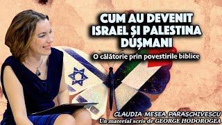 Cum au devenit Israel și Palestina dușmani * O Călătorie prin povestirile biblice