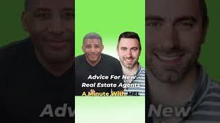 Advice For New Real Estate Agents