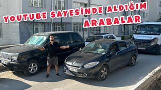 YOUTUBE SAYESİNDE ALDIĞIM ARABALAR