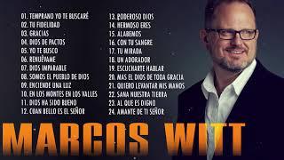 LO MEJOR DE MARCOS WITT EN ADORACIÓN - MARCOS WITT SUS MEJORES ÉXITOS