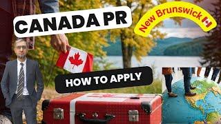  Canada Offers Permanent Residency in New Brunswick 