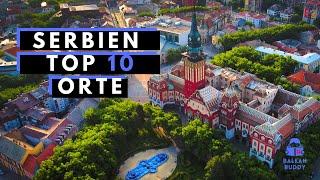 Serbien Urlaub - Die 10 schönsten Orte in Serbien