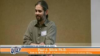 Paul Silvia, PhD - How to Publish a Lot and Still Have a Life Pt 2