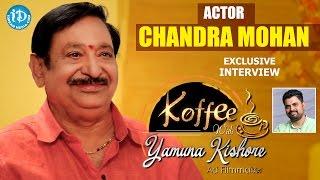 Actor Chandra Mohan Exclusive Interview || Koffee With Yamuna Kishore #13 || #378