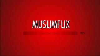 MuslimFlix Intro