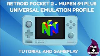 Tutorial: Universal Mupen 64 Plus FZ Profile for Retroid Pocket 2 w/Gameplay