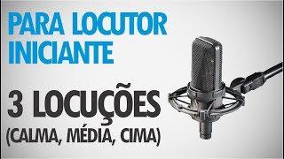 Locutor iniciante? Ouça 3 tipos de locução!