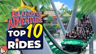 Top 10 RIDES at Universal ISLANDS OF ADVENTURE