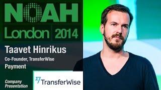 Taavet Hinrikus, Transferwise - NOAH14