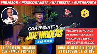 ¡Conversatorio con el Prof. Joe Nicolás - Origen de su Estilo, Aportes Y Situación De Salud Actual!