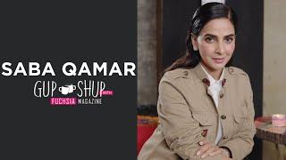 Saba Qamar | Ghabrana Nahin Hai | Kamli | Fraud | Cheekh | Gup Shup with FUCHSIA