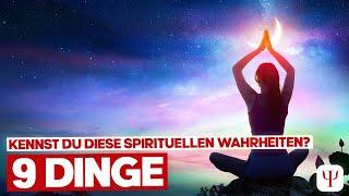 9 spirituelle Wahrheiten, die uns auch NIEMAND in der Schule beigebracht hat!