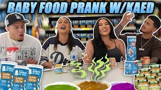 BABY FOOD PRANK ON KAED !!