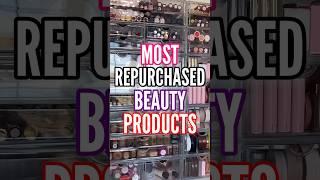 MOST *Repurchased* Beauty Products 