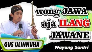 Pengajian Ki Dalang Ulin nuha || Wong Jawa aja ilang jawane