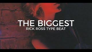 Rick Ross type beat "The biggest" || Free Type Beat 2020