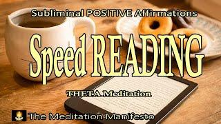 Speed READING | Comprehension| Subliminal Affirmations | THETA Tones | Meditation #speedreading