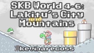 SMF Custom Level: "SKB WORLD 4-6: LAKITU'S CITY MOUNTAINS" - By kevinareco55