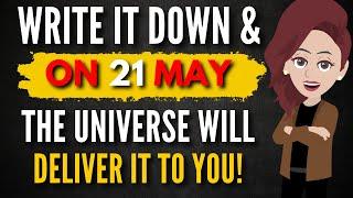 Abraham Hicks 2025 ️ WRITE IT DOWN & On 21 May The Universe Will Deliver It to YOU! 