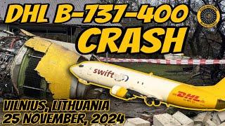 DHL B737-400 Crash Vilnius Lithuania 25 Nov 2024