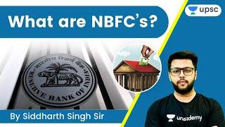 What are NBFC’s? | UPSC CSE/IAS | Siddharth Singh