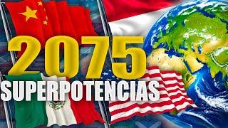 Los 10 Paises Mas Poderosos del Mundo 2075