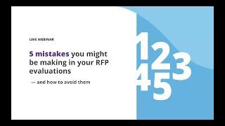 5 Mistakes You Might be Making in Your RFP Evaluation—and How to Avoid Them (Webinar)