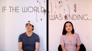 If the World Was Ending (Cover by Brett Lin ft. Freya Wu)