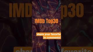 IMDb Top 30 Movies • The best film in history