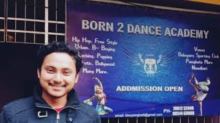 Born to Dance Academy Naxalbari vlog by Lekhan roy.