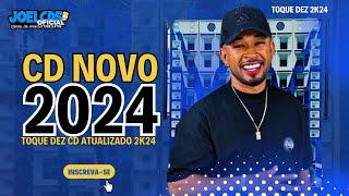 TOQUE DEZ - CD NOVO ATUALIZADO 2024 - TOQUE DEZ 2K24 ATUALIZADO SETEMBRO (@joelcdsoficial ).