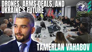 Ukraine, Russia and Military Weapons and Ammo with Arms Expert Tamerlan Vahabov | Drones, Arms Deals