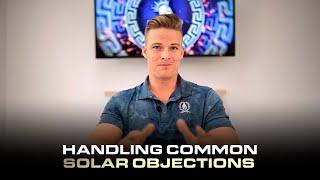 Handling Common Solar Objections