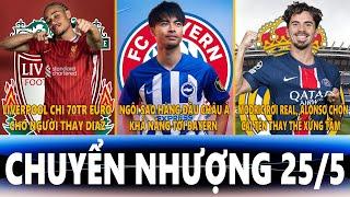 CHUYỂN NHƯỢNG 25/5 | LIVER CHI 70TR CHO SIMONS, MITOMA TỚI BAYERN, ALONSO CHỌN VITINHA THAY MODRIC