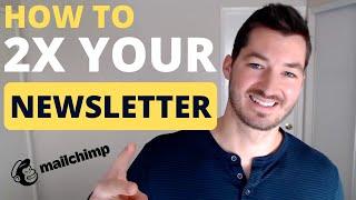 How to 2X Your Email List or Newsletter Subscribers