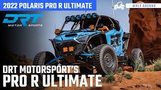 DRT Motorsport's 2022 4 Door Polaris Pro R Ultimate