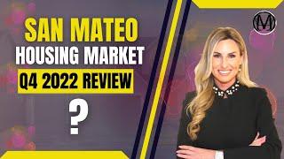 The Q4 2022 San Mateo Market | San Mateo Real Estate Market Review