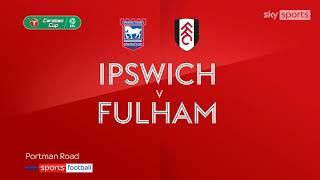 Ipswich vs Fulham full HD Highlights