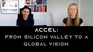 Accel: from Silicon Valley to a Global Vision | Philippe Botteri | Partner