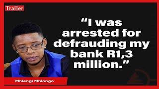 Arrested for stealing from my bank| From an A student to prison || Mhlengi Mhlongo||| Trailer Ep 6