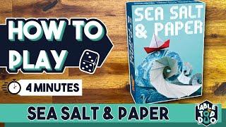 How to Play Sea Salt & Paper in 4 minutes