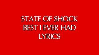 TB: STATE OF SHOCK - BEST I EVER HAD LYRICS